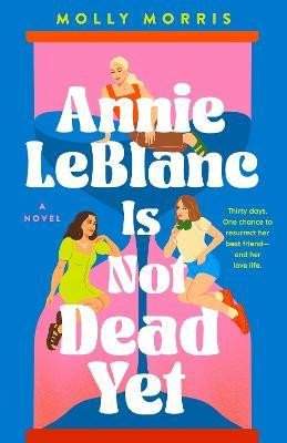 Molly Morris: Annie LeBlanc Is Not Dead Yet