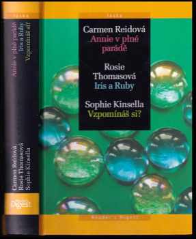 Carmen Reid: Annie v plné parádě : Iris a Ruby : Vzpomínáš si?