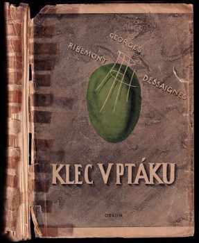 Georges Ribemont-Dessaignes: Ano a ne, čili, Klec v ptáku