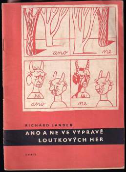 Richard Lander: Ano a ne ve výpravě loutkových her
