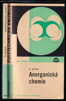 Anorganická chemie - Bohumil Hájek (1967, Státní nakladatelství technické literatury) - ID: 790295