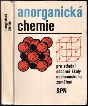 Anorganická chemie pro střední průmyslové školy nechemického zaměření