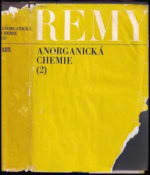 Heinrich Remy: Anorganická chemie : Určeno též studujícím ve všech oborech vědy a techniky. 1.+2. díl