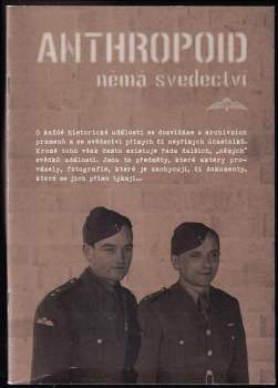 Anthropoid - němá svědectví