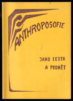 Anthroposofie jako cesta a podnět