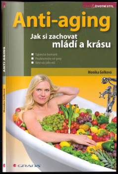 Monika Golková: Anti-aging