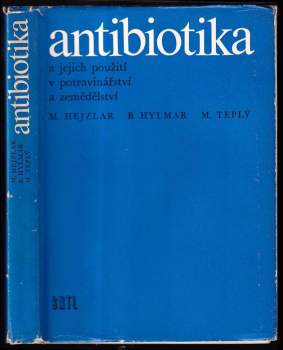 Antibiotika a jejich použití v potravinářství a zemědělství