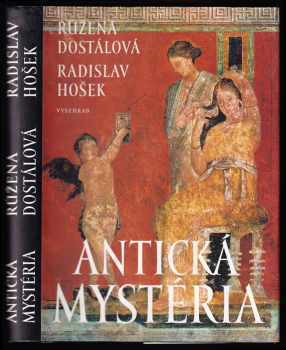 Antická mystéria - Radislav Hošek, Růžena Dostálová (1997, Vyšehrad) - ID: 782664