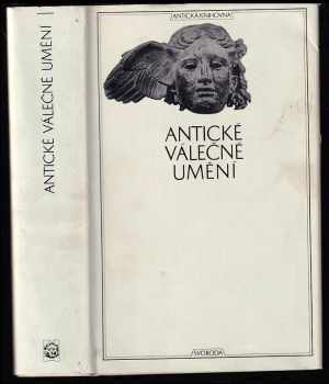 Antické válečné umění : 36. zv. Antická knihovna - Cornelius Nepos, Sextus Iulius Frontinus, Cornelius Nepotus, Aineius Taktikus, Frontinus (1977, Svoboda) - ID: 333739