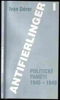 Ivan Dérer: Antifierlinger 1
