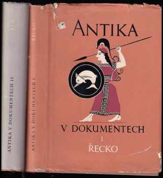 Antika v dokumentech. 1. díl, Řecko + 2. díl Řím