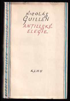 Nicolás Guillén: Antillské elegie