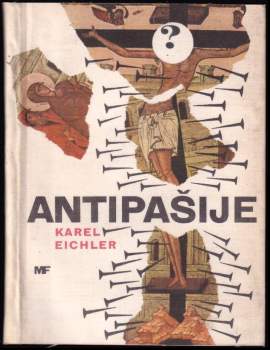 Antipašije - Karel Eichler (1966, Mladá fronta) - ID: 773952