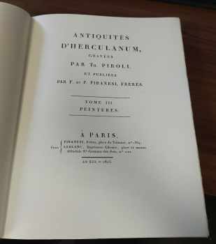 Tommaso Piroli: Antiquités d'Herculanum - gravées par Th. Piroli, et publiées par F. et P. Piranesi, frères. - Paris  1804-1806 - Tomes I - II + III-IV