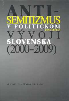 Antisemitizmus v politickom vývoji Slovenska (2000-2009)