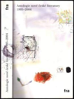 Antologie nové české literatury 1995-2004