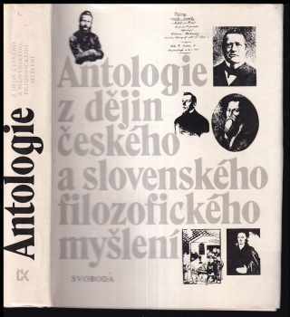 Antologie z dějin českého a slovenského filozofického myšlení : (do roku 1848)