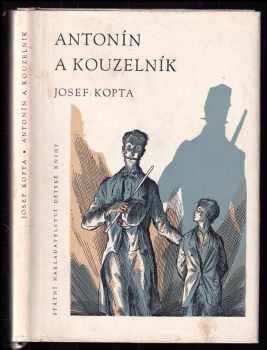 Josef Kopta: Antonín a kouzelník