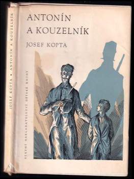 Antonín a kouzelník - Josef Kopta (1964, Státní nakladatelství dětské knihy) - ID: 787876