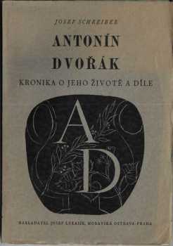 Josef Schreiber: Antonín Dvořák