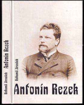 Bohumil Jiroušek: Antonín Rezek