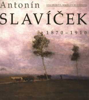 Antonín Slavíček 1870-1910