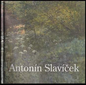 Antonín Slavíček, 1870-1910