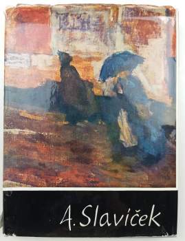 Jan Marius Tomeš: Antonín Slavíček