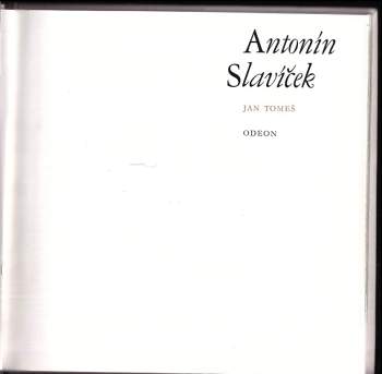 Jan Marius Tomeš: Antonín Slavíček