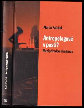 Antropologové v pasti?