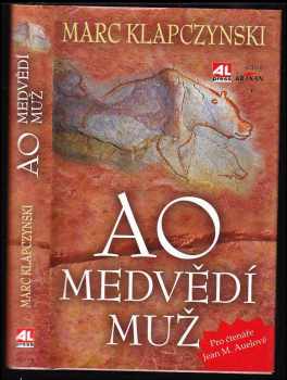 AO, medvědí muž - Marc Klapczynski (2011, Alpress) - ID: 400783