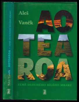 Aotearoa - země dlouhého bílého mraku