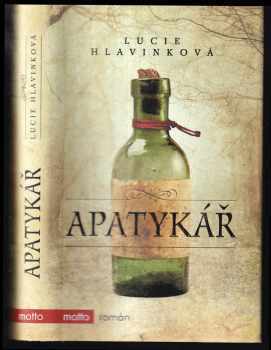 Lucie Hlavinková: Apatykář