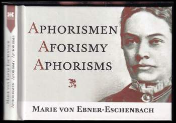 Marie von Ebner-Eschenbach: Aphorismen
