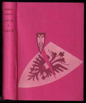 Bruno Brehm: Apis a Este