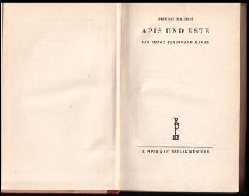 Bruno Brehm: Apis und Este