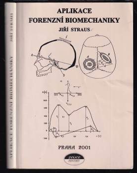 Jiří Straus: Aplikace forenzní biomechaniky
