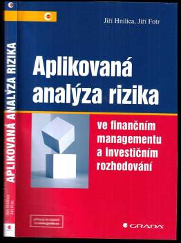 Aplikovaná analýza rizika ve finančním managementu a investičním rozhodování