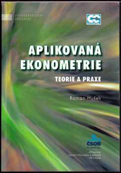 Roman Hušek: Aplikovaná ekonometrie