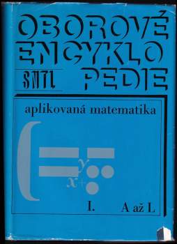 Aplikovaná matematika: Díl 1-2 (A až L; M až Ž)