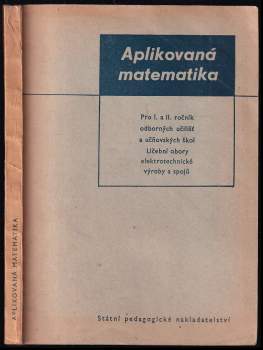 Aplikovaná matematika pro I. a II. ročník odborných učilišť a učňovských škol