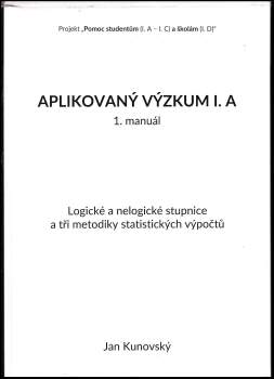 Jan Kunovský: Aplikovaný výzkum I. A