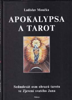 Ladislav Moučka: Apokalypsa a tarot