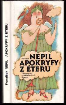 František Nepil: Apokryfy z éteru