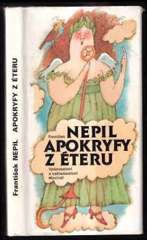 Apokryfy z éteru : Noc a skála, Oldřiška, Lotři od Zubaté tety - František Nepil (1989, Novinář) - ID: 270830