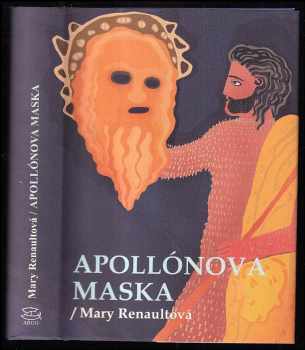 Apollónova maska - Mary Renault (2010, Argo) - ID: 257524