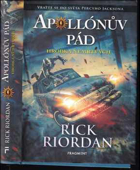 Rick Riordan: Apollónův pád : Hrobka nemrtvých