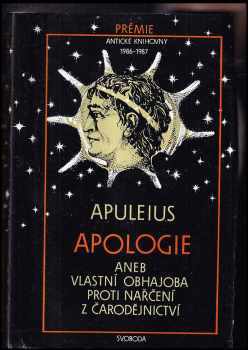 Lucius Apuleius: Apologie, aneb, Vlastní obhajoba proti nařčení z čarodějnictví