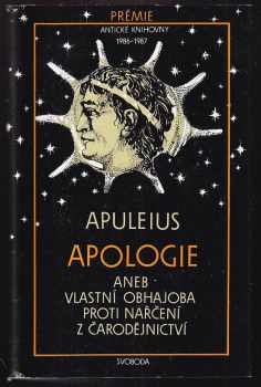 Apologie, aneb, Vlastní obhajoba proti nařčení z čarodějnictví - Lucius Apuleius (1989, Svoboda) - ID: 482375