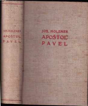 Josef Holzner: Apoštol Pavel